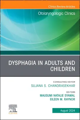 Syamal / Raynor |  Dysphagia in Adults and Children, An Issue of Otolaryngologic Clinics of North America | Buch |  Sack Fachmedien