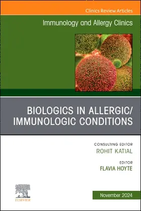 Hoyte |  Biologics in Allergic/Immunologic Conditions, an Issue of Immunology and Allergy Clinics of North America | Buch |  Sack Fachmedien