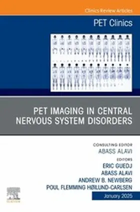 Guedj / Alavi |  PET Imaging in Central Nervous System Disorders, An Issue of PET Clinics | eBook | Sack Fachmedien