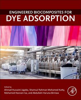 Jagaba / Mohamed Kutty / Isa |  Engineered Biocomposites for Dye Adsorption | Buch |  Sack Fachmedien
