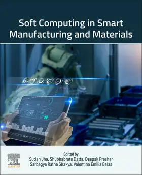 Jha / Datta / Prashar |  Soft Computing in Smart Manufacturing and Materials | Buch |  Sack Fachmedien