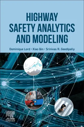 Lord / Qin / Geedipally |  Highway Safety Analytics and Modeling | Buch |  Sack Fachmedien