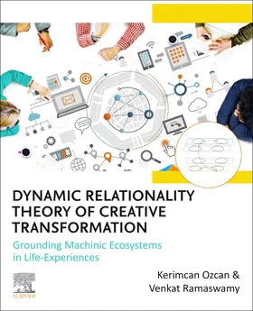 Ozcan / Ramaswamy |  Dynamic Relationality Theory of Creative Transformation | Buch |  Sack Fachmedien