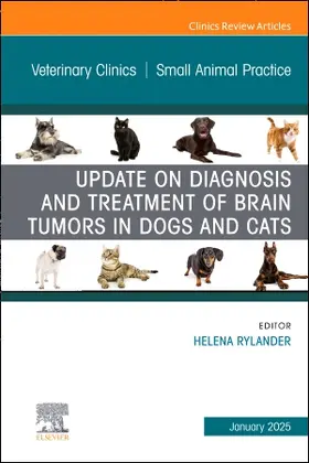 Rylander |  Update on Diagnosis and Treatment of Brain Tumors in Dogs and Cats, an Issue of Veterinary Clinics of North America: Small Animal Practice | Buch |  Sack Fachmedien