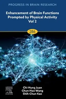 Juan / Wang / Kao |  Enhancement of Brain Functions Prompted by Physical Activity Vol 2 | eBook | Sack Fachmedien