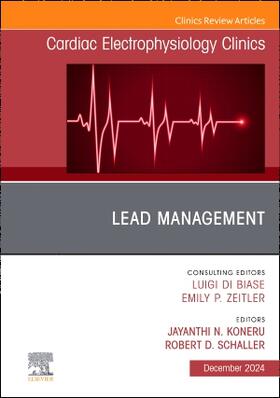 Koneru / Schaller |  Lead Management, an Issue of Cardiac Electrophysiology Clinics | Buch |  Sack Fachmedien