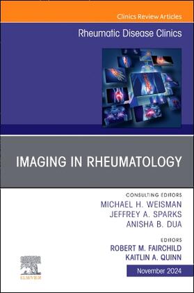 Fairchild / Quinn |  Imaging in Rheumatology, an Issue of Rheumatic Disease Clinics of North America | Buch |  Sack Fachmedien