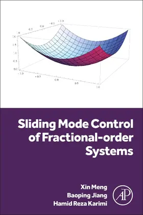 Karimi / Meng / Jiang |  Sliding Mode Control of Fractional-Order Systems | Buch |  Sack Fachmedien