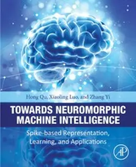 Qu / Luo / Yi | Towards Neuromorphic Machine Intelligence | E-Book | sack.de