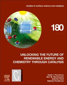 Parvulescu / Weckhuysen / Centi |  Unlocking the Future of Renewable Energy and Chemistry Through Catalysis | Buch |  Sack Fachmedien