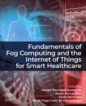 Awotunde / Bhoi / Barsocchi |  Fundamentals of Fog Computing and the Internet of Things for Smart Healthcare | Buch |  Sack Fachmedien