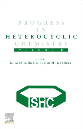 Aitken / Lopchuk |  Progress in Heterocyclic Chemistry (PHC) | Buch |  Sack Fachmedien