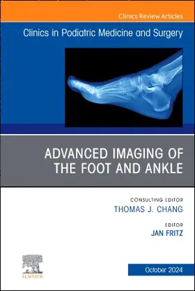 Fritz |  Advanced Imaging of the Foot and Ankle, an Issue of Clinics in Podiatric Medicine and Surgery | Buch |  Sack Fachmedien