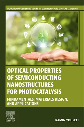 Yousefi |  Optical Properties of Semiconducting Nanostructures for Photocatalysis | Buch |  Sack Fachmedien