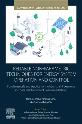 Zhang / Song / Chen |  Reliable Non-Parametric Techniques for Energy System Operation and Control | Buch |  Sack Fachmedien