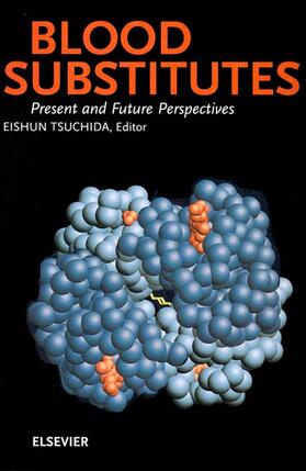 Tsuchida |  Blood Substitutes, Present and Future Perspectives | Buch |  Sack Fachmedien