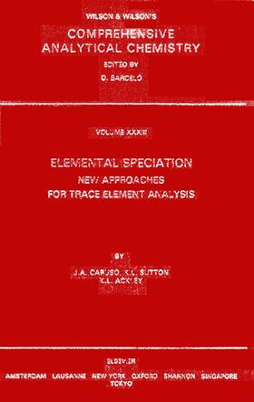 Elemental Speciation | Buch | 978-0-444-50047-2 | sack.de