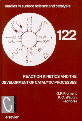 Froment / Waugh | Reaction Kinetics and the Development of Catalytic Processes | Buch | 978-0-444-50073-1 | sack.de