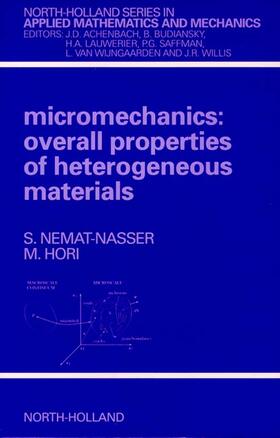 Nemat-Nasser / Hori |  Micromechanics: Overall Properties of Heterogeneous Materials | Buch |  Sack Fachmedien