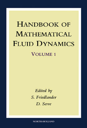Friedlander / Serre |  Handbook of Mathematical Fluid Dynamics | Buch |  Sack Fachmedien