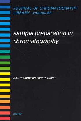 Moldoveanu / David |  Sample Preparation in Chromatography | Buch |  Sack Fachmedien