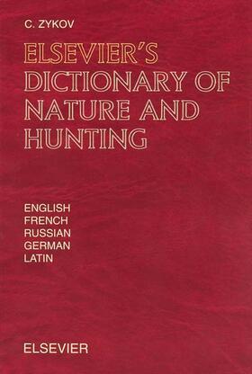 Zykov |  Elsevier's Dictionary of Nature and Hunting | Buch |  Sack Fachmedien