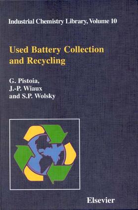 Pistoia / Wiaux / Wolsky |  Used Battery Collection and Recycling | Buch |  Sack Fachmedien