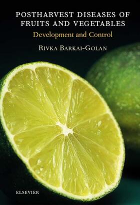 Barkai-Golan |  Postharvest Diseases of Fruits and Vegetables | Buch |  Sack Fachmedien