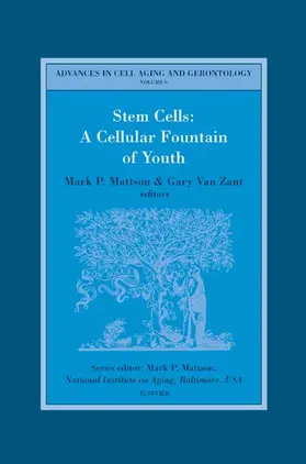 van Zant / Mattson |  Stem Cells: A Cellular Fountain of Youth | Buch |  Sack Fachmedien