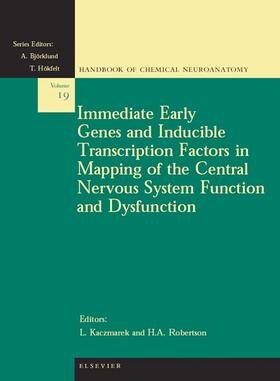Kaczmarek / Robertson |  Immediate Early Genes and Inducible Transcription Factors in Mapping of the Central Nervous System Function and Dysfunction | Buch |  Sack Fachmedien