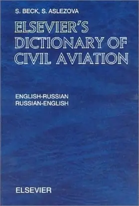 Beck / Aslezova |  Elsevier's Dictionary of Civil Aviation | Buch |  Sack Fachmedien