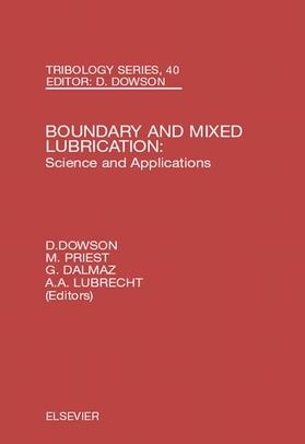 Dalmaz / Dowson / Priest |  Boundary and Mixed Lubrication: Science and Applications | Buch |  Sack Fachmedien