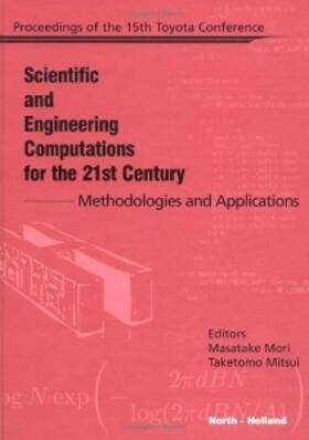 Mori / Mitsui |  Scientific and Engineering Computations for the 21st Century - Methodologies and Applications | Buch |  Sack Fachmedien
