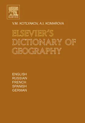 Kotlyakov / Komarova |  Elsevier's Dictionary of Geography | Buch |  Sack Fachmedien