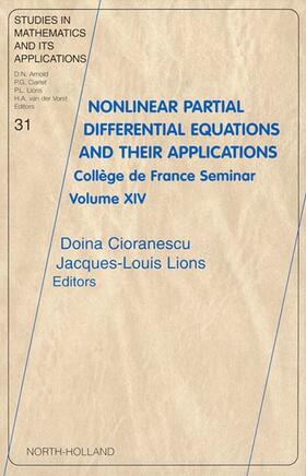 Cioranescu / Lions |  Nonlinear Partial Differential Equations and Their Applications: College de France Seminar Volume XIV | Buch |  Sack Fachmedien