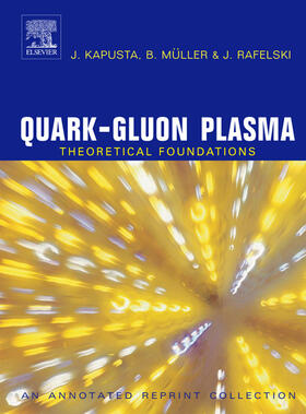 Kapusta / Müller / Rafelski |  Quark-Gluon Plasma: Theoretical Foundations | Buch |  Sack Fachmedien