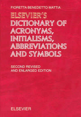 Benedetto Mattia |  Elsevier's Dictionary of Acronyms, Initialisms, Abbreviations and Symbols | Buch |  Sack Fachmedien