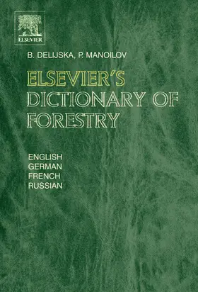 Delijska / Manoilov |  Elsevier's Dictionary of Forestry | Buch |  Sack Fachmedien