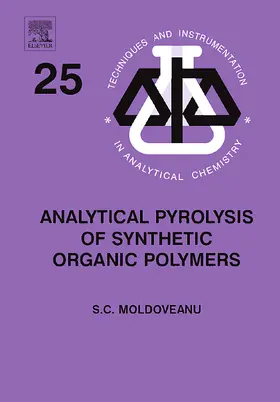 Moldoveanu |  Analytical Pyrolysis of Synthetic Organic Polymers | Buch |  Sack Fachmedien