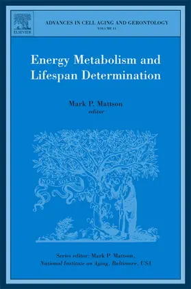 Mattson |  Energy Metabolism and Lifespan Determination | Buch |  Sack Fachmedien