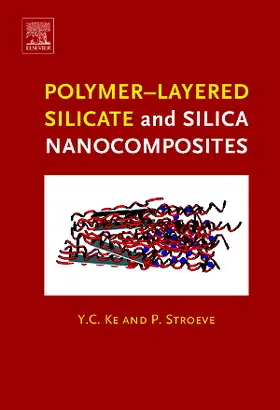 Ke / Stroeve |  Polymer-Layered Silicate and Silica Nanocomposites | Buch |  Sack Fachmedien