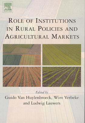 Huylenbroeck / Lauwers / Verbeke |  Role of Institutions in Rural Policies and Agricultural Markets | Buch |  Sack Fachmedien