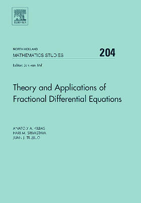 Kilbas / Srivastava / Trujillo |  Theory and Applications of Fractional Differential Equations | Buch |  Sack Fachmedien