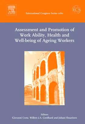 Costa / Goedhard / Ilmarinen |  Assessment and Promotion of Work Ability, Health and Well-being of Ageing Workers | Buch |  Sack Fachmedien