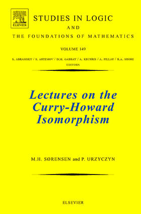 Sorensen / Sørensen / Urzyczyn |  Lectures on the Curry-Howard Isomorphism | Buch |  Sack Fachmedien