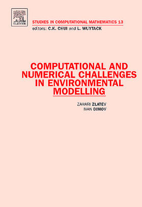 Zlatev / Dimov |  Computational and Numerical Challenges in Environmental Modelling | Buch |  Sack Fachmedien