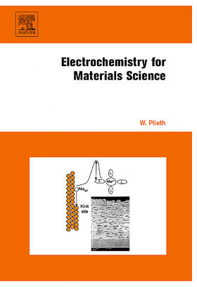 Plieth |  Electrochemistry for Materials Science | Buch |  Sack Fachmedien