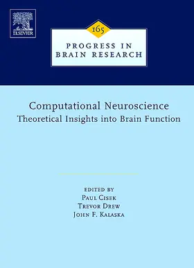 Cisek / Drew / Kalaska |  Computational Neuroscience: Theoretical Insights into Brain Function | Buch |  Sack Fachmedien