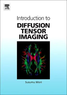 Mori |  Introduction to Diffusion Tensor Imaging | Buch |  Sack Fachmedien