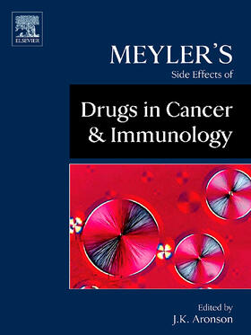 Aronson | Meyler's Side Effects of Drugs in Cancer and Immunology | Buch | 978-0-444-53267-1 | sack.de